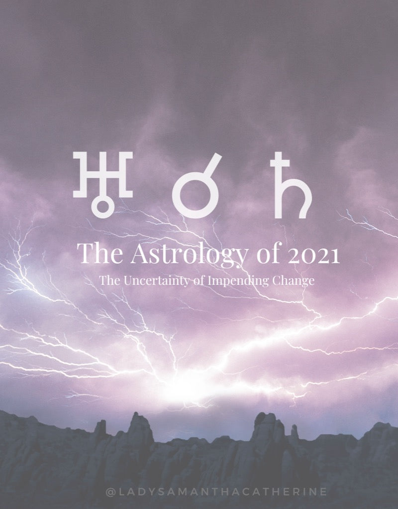 2021 Astrology - The Uncertainty of Change