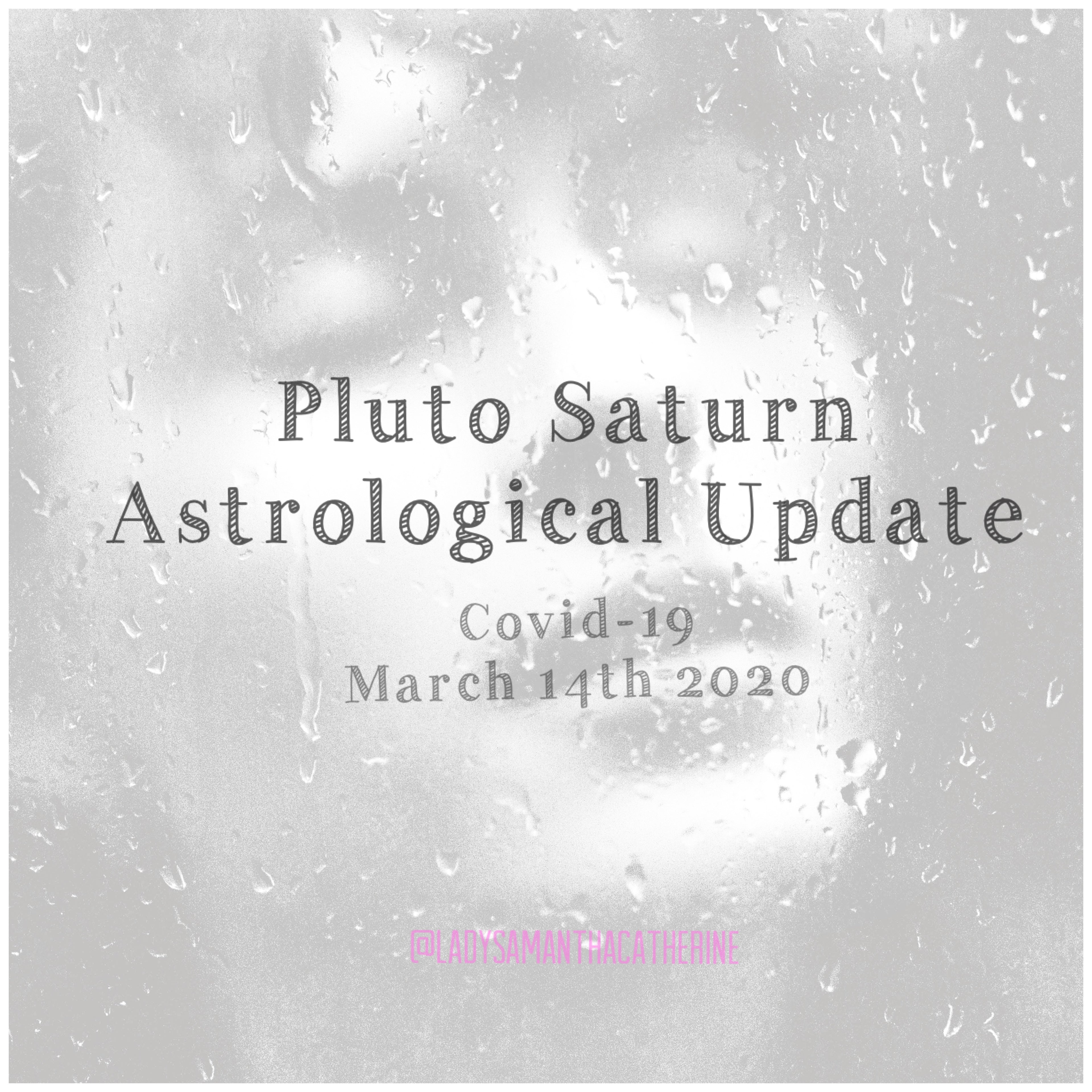 Pluto Saturn Astrology Update Covid-19