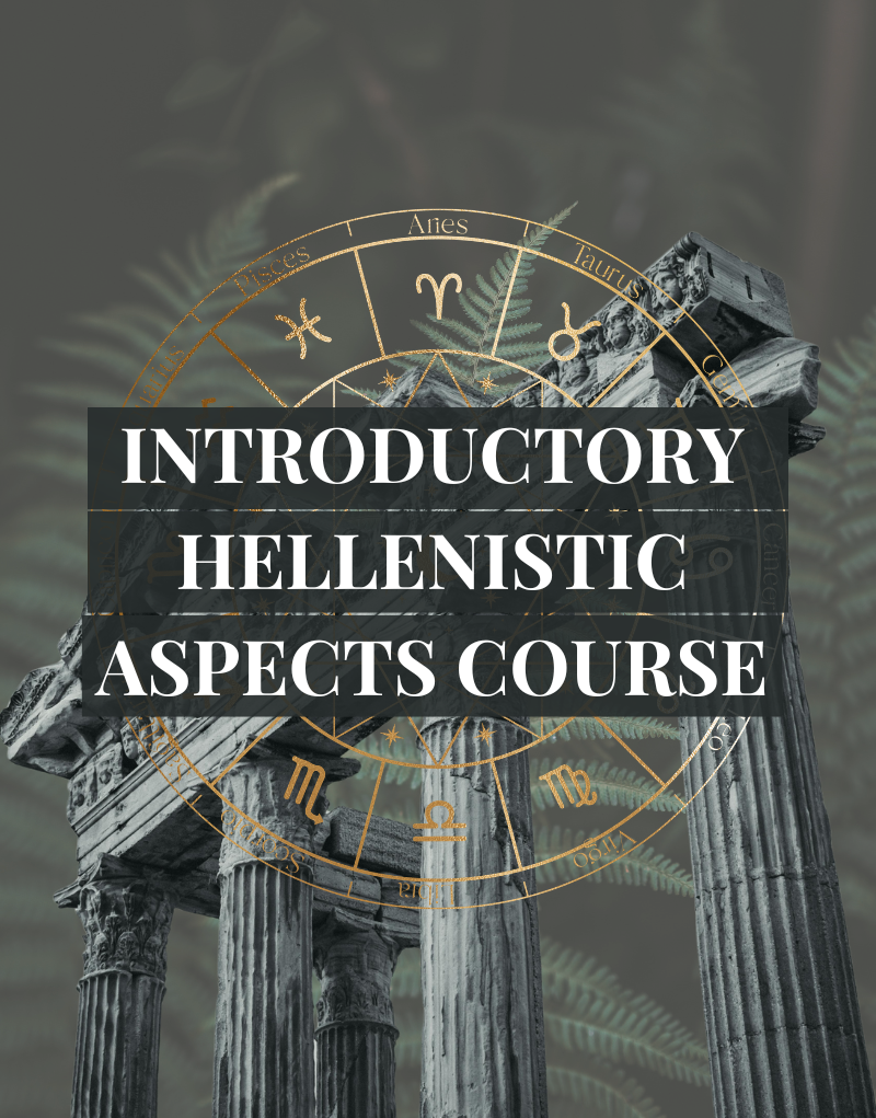 Introductory Hellenistic Aspects Astrology Course June 4th