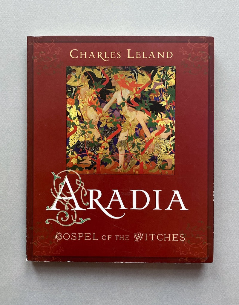 ARADIA GOSPEL OF THE WITCHES