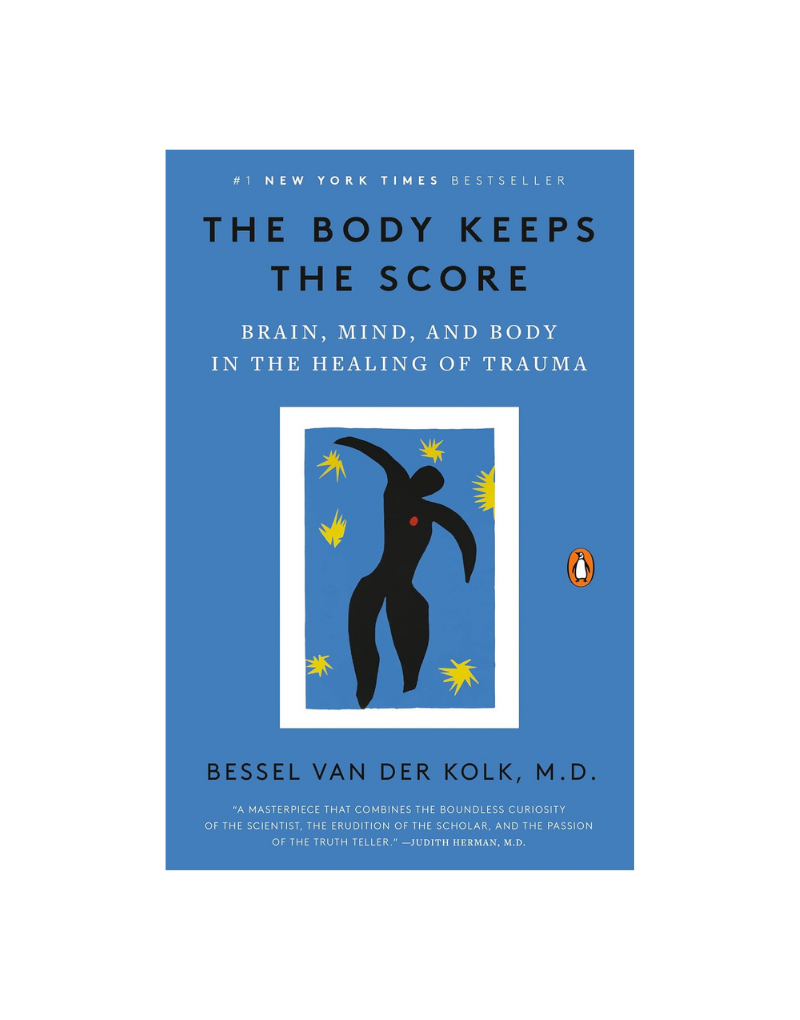 THE BODY KEEPS THE SCORE