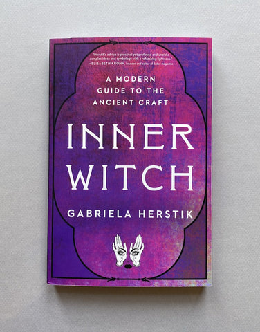 INNER WITCH: A MODERN GUIDE TO THE ANCIENT CRAFT