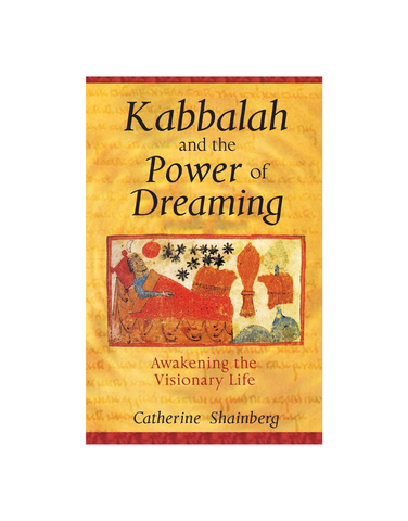 KABBALAH AND THE POWER OF DREAMING