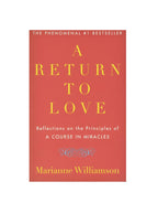 A RETURN TO LOVE